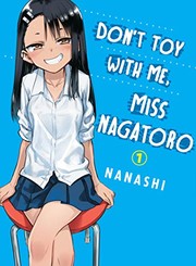 Front cover of Don't Toy With Me, Miss Nagatoro, volume 1 by ナナシ