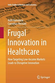 Front cover of Frugal Innovation in Healthcare by Aditi Ramdorai