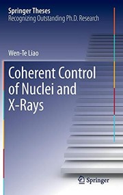 Front cover of Coherent Control of Nuclei and X-Rays by Wen-Te Liao