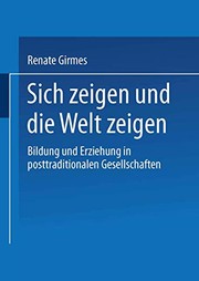 Front cover of Sich zeigen und die Welt zeigen by Renate Girmes