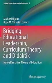 Front cover of Bridging Educational Leadership, Curriculum Theory and Didaktik by Michael Uljens