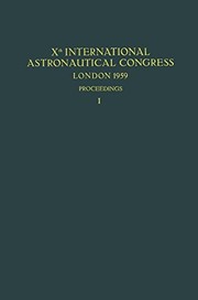 Front cover of Xth International Astronautical Congress London 1959 / X. Internationaler Astronautischer Kongress / Xe Congrès International d’Astronautique by Friedrich Hecht