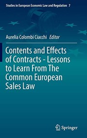 Front cover of Contents and Effects of Contracts-Lessons to Learn From The Common European Sales Law by Aurelia Colombi Ciacchi