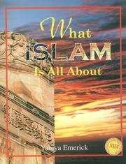 Front cover of What Islam Is All About by Yahiya Emerick