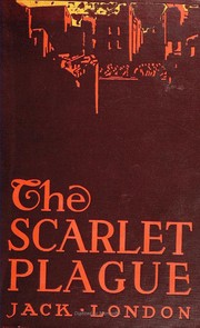 Front cover of The Scarlet Plague by Jack London