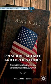 Front cover of Presidential Faith and Foreign Policy by W. Steding