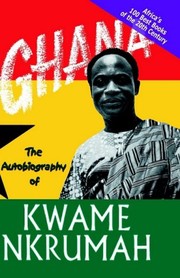Cover of The autobiography of Kwame Nkrumah by Kwame Nkrumah