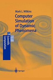 Cover of Computer Simulation of Dynamic Phenomena by Mark L. Wilkins