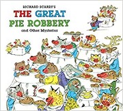 Front cover of Richard Scarry's The great pie robbery and other mysteries by Richard Scarry
