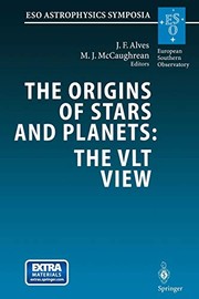 Front cover of The Origins of Stars and Planets : The VLT View by João F. Alves