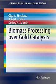 Cover of Biomass Processing over Gold Catalysts by Olga A. Simakova