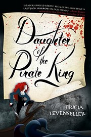 Front cover of Daughter of the pirate king by Tricia Levenseller