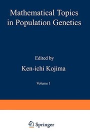 Front cover of Mathematical topics in population genetics by Ken-ichi Kojima