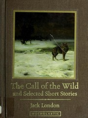 Front cover of The Call of the Wild and Selected Short Stories by Jack London