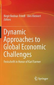 Cover of Dynamic Approaches to Global Economic Challenges by Birgit Bednar-Friedl