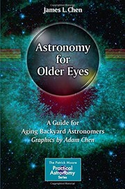 Front cover of Astronomy for Older Eyes by James L. L. Chen