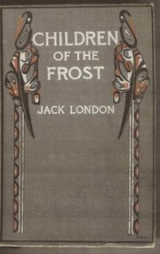 Front cover of Children of the Frost by Jack London