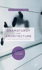 Front cover of Dramaturgy and Architecture by Cathy Turner