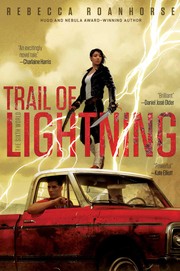 Cover of Trail of lightning by Rebecca Roanhorse