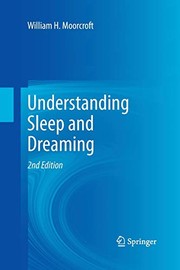 Cover of Understanding Sleep and Dreaming by William H. Moorcroft