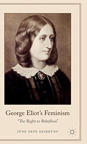 Front cover of George Eliot's Feminism by June Szirotny