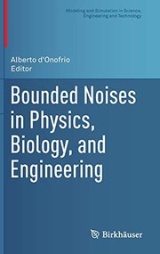 Front cover of Bounded Noises in Physics, Biology, and Engineering by Alberto d'Onofrio