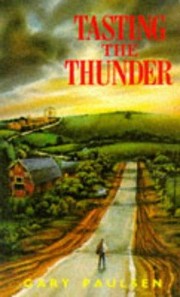 Cover of Tasting the Thunder by Gary Paulsen