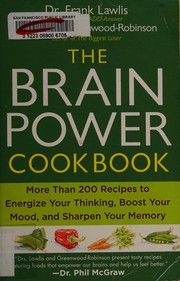 Front cover of The brain power cookbook by G. Frank Lawlis