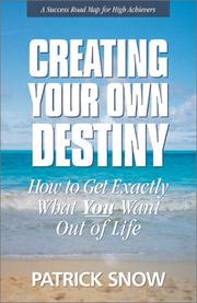 Cover of Creating Your Own Destiny by Patrick Snow