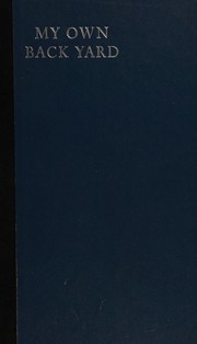 Cover of My own back yard by Arthur Cavanaugh