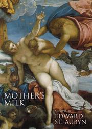 Front cover of Mother's Milk by Edward St Aubyn