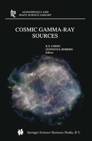 Cover of Cosmic Gamma-Ray Sources by K.S. Cheng