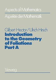 Front cover of Introduction to the Geometry of Foliations, Part A by Gilbert Hector