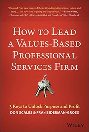 Front cover of How to Lead a Values-Based Professional Services Firm by Don Scales