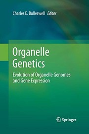 Front cover of Organelle Genetics by Charles E. Bullerwell