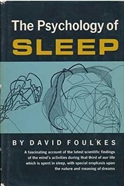 Front cover of The psychology of sleep by Foulkes, David.