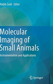 Front cover of Molecular Imaging of Small Animals by Habib Zaidi