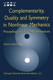 Front cover of Complementarity, Duality and Symmetry in Nonlinear Mechanics by David Yang Gao