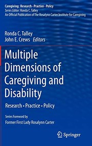 Front cover of Multiple Dimensions of Caregiving and Disability by Ronda C. Talley