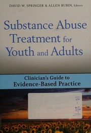 Front cover of Substance abuse treatment for youth and adults by David W. Springer