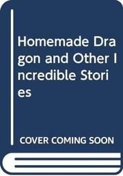 Cover of The Home-made Dragon and Other Incredible Stories by Norman Hunter