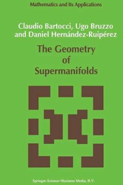 Front cover of The Geometry of Supermanifolds by C. Bartocci