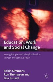Front cover of Education, Work and Social Change by R. Simmons