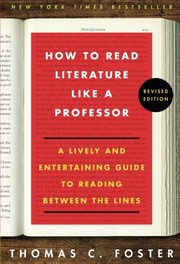 Front cover of How to Read Literature Like a Professor by Thomas C Foster