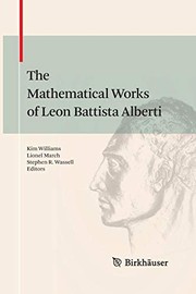 Front cover of The Mathematical Works of Leon Battista Alberti by Kim Williams
