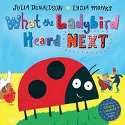 Front cover of What the Ladybird Heard Next by Julia Donaldson