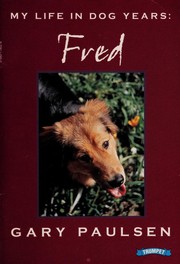 Front cover of My Life in Dog Years by Gary Paulsen