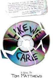 Cover of Like We Care by Tom Matthews
