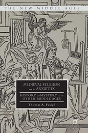 Front cover of Medieval Religion and its Anxieties by Thomas A. Fudgé