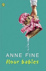 Front cover of Flour babies by Anne Fine